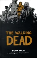 The Walking Dead kniha 4 - The Walking Dead Book 4