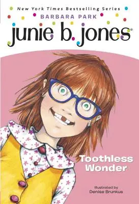 Junie B., prvňáček bezzubý zázrak - Junie B., First Grader Toothless Wonder