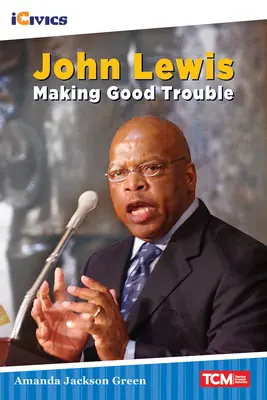 John Lewis: Dělat dobré problémy - John Lewis: Making Good Trouble