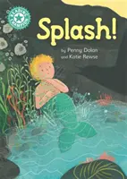 Čtenářský šampion: Šplouchání! - Samostatné čtení Tyrkysová 7 - Reading Champion: Splash! - Independent Reading Turquoise 7