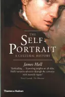 Autoportrét: Kulturní historie - The Self-Portrait: A Cultural History