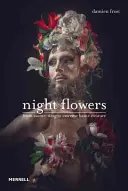 Noční květiny: Od avantgardy k extrémní haute-couture - Night Flowers: From Avant-Drag to Extreme Haute-Couture