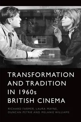 Proměna a tradice v britské kinematografii 60. let 20. století - Transformation and Tradition in 1960s British Cinema