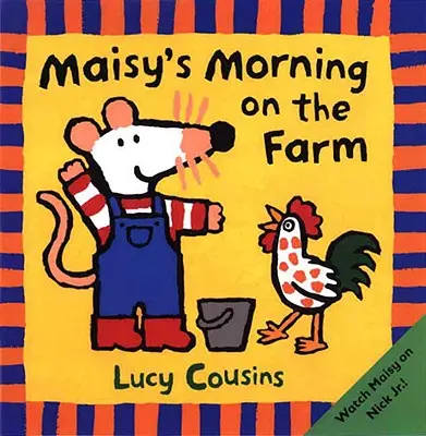 Maisyino ráno na farmě - Maisy's Morning on the Farm