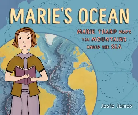 Mariin oceán: Marie Tharpová mapuje hory pod mořem - Marie's Ocean: Marie Tharp Maps the Mountains Under the Sea