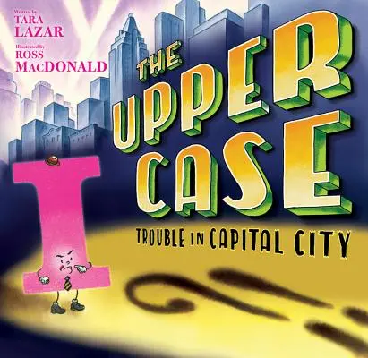 Horní případ: Potíže v hlavním městě, 2 - The Upper Case: Trouble in Capital City, 2