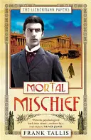 Smrtelná neplecha - Mortal Mischief