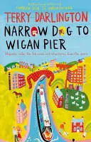 Úzký pes na molo Wigan - Narrow Dog to Wigan Pier