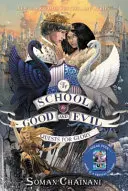 Škola dobra a zla #4: Výpravy za slávou - The School for Good and Evil #4: Quests for Glory