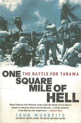 Čtvereční míle pekla: Bitva o Tarawu - One Square Mile of Hell: The Battle for Tarawa