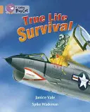 Přežití v pravém životě - True Life Survival