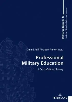 Profesionální vojenská pedagogika; mezikulturní přehled - Professional Military Education; A Cross-Cultural Survey