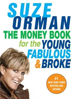 Kniha o penězích pro mladé, báječné a bez peněz - The Money Book for the Young, Fabulous & Broke