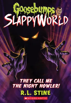 Říkají mi Noční kvílení! (Goosebumps Slappyworld #11), 11 - They Call Me the Night Howler! (Goosebumps Slappyworld #11), 11