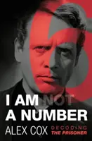 Jsem (ne) číslo: Dekódování vězně - I Am (Not) a Number: Decoding the Prisoner