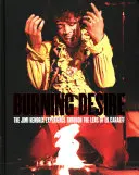Burning Desire - Zážitky Jimiho Hendrixe objektivem Eda Caraeffa (česky) - Burning Desire - The Jimi Hendrix Experience Through the Lens of Ed Caraeff