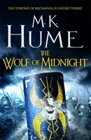 Vlk půlnoci (Tintagel, kniha III) - epický příběh z artušovské legendy - The Wolf of Midnight (Tintagel Book III) - An epic tale of Arthurian Legend