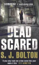 Dead Scared - Série Lacey Flint, kniha 2 - Dead Scared - Lacey Flint Series, Book 2