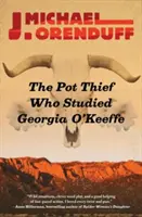 Zloděj hrnců, který studoval Georgii O'Keeffeovou - The Pot Thief Who Studied Georgia O'Keeffe
