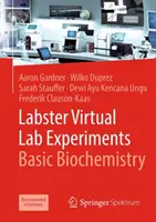 Labster Virtuální laboratorní experimenty: Základy biochemie - Labster Virtual Lab Experiments: Basic Biochemistry