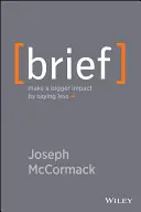 Stručný popis: Jaké jsou výsledky práce na projektu Tenzorické metody? Udělejte větší dojem tím, že řeknete méně - Brief: Make a Bigger Impact by Saying Less