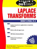 Schaum's Outline of Laplace Transforms (Schaumův přehled Laplaceových transformací) - Schaum's Outline of Laplace Transforms