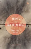 Izrael a Jižní Afrika: Mnoho tváří apartheidu - Israel and South Africa: The Many Faces of Apartheid