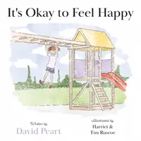 Je v pořádku cítit se šťastný - It's Okay to Feel Happy