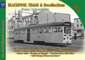 Blackpoolské tramvaje a vzpomínky na rok 1972 - Blackpool Trams & Recollections 1972