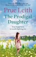 Marnotratná dcera - strhující rodinná sága plná životních rozhodnutí, lásky a konfliktů - Prodigal Daughter - a gripping family saga full of life-changing decisions, love and conflict