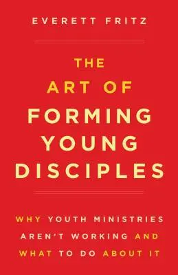 Umění formovat mladé učedníky - The Art of Forming Young Disciples