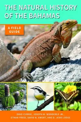 Přírodní historie Baham: Terénní průvodce - The Natural History of the Bahamas: A Field Guide