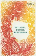 Nic, doteky, slepota - Nothing, Doting, Blindness
