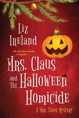 Paní Clausová a halloweenská vražda - Mrs. Claus and the Halloween Homicide