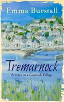 Tremarnock, 1: Tajemství v cornwallské vesnici - Tremarnock, 1: Secrets in a Cornish Village