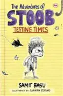 Stoobova dobrodružství: Testovací časy - The Adventures of Stoob: Testing Times