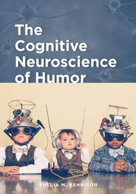 Kognitivní neurověda humoru - The Cognitive Neuroscience of Humor