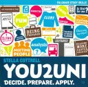You2uni: Rozhodněte se. Připravte se. Aplikuj. - You2uni: Decide. Prepare. Apply.