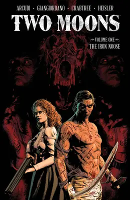 Dva měsíce, svazek 1: Železná oprátka - Two Moons, Volume 1: The Iron Noose