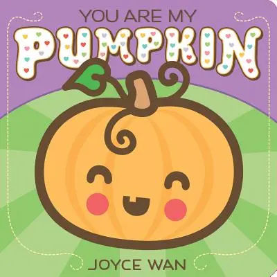 Ty jsi moje dýně - You Are My Pumpkin