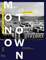 Monotown: Brutální imperativy: městské sny - Monotown: Urban Dreams Brutal Imperatives