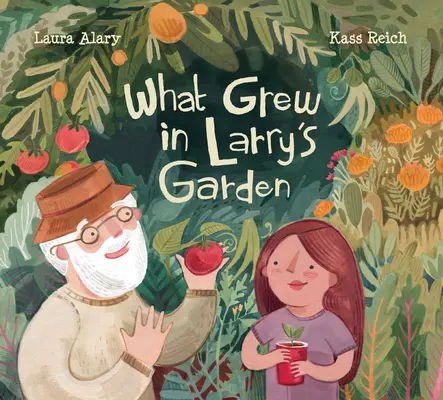 Co vyrostlo na Larryho zahradě - What Grew in Larry's Garden