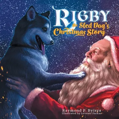 Vánoční příběh psa na saních Rigbyho - Rigby the Sled Dog's Christmas Story