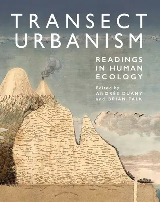 Příčný urbanismus: Čtení z ekologie člověka - Transect Urbanism: Readings in Human Ecology