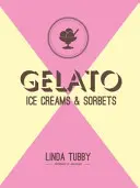 Gelato, zmrzliny a sorbety - Gelato, ice creams and sorbets