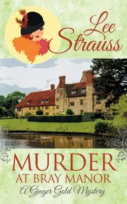 Vražda na panství Bray: útulná historická záhada 20. let 20. století - Murder at Bray Manor: a cozy historical 1920s mystery