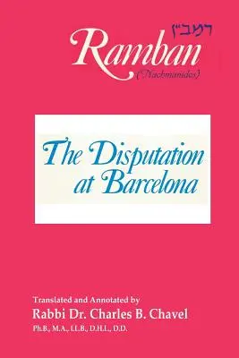 Disputace v Barceloně: Ramban: Nahmanides - The Disputation at Barcelona: Ramban: Nahmanides