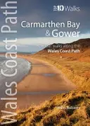 Carmarthenský záliv a Gower - okružní procházky po pobřežní stezce Walesu - Carmarthen Bay & Gower - Circular Walks Along the Wales Coast Path