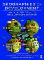 Geografie rozvoje: Úvod do rozvojových studií - Geographies of Development: An Introduction to Development Studies