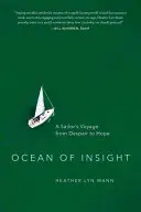 Oceán vhledu: Plavba námořníka od zoufalství k naději - Ocean of Insight: A Sailor's Voyage from Despair to Hope